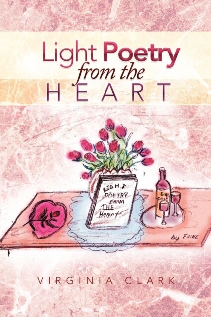 Light Poetry from the Heart (Paperback)