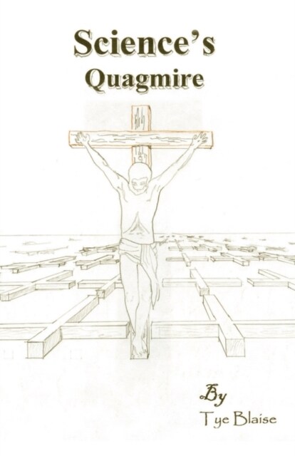 Sciences Quagmire (Paperback)
