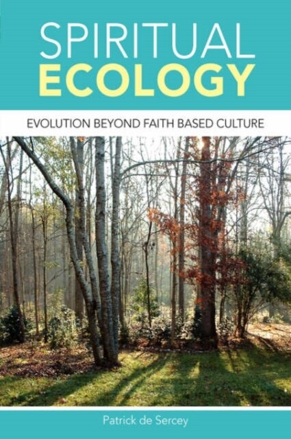 Spiritual Ecology (Paperback)