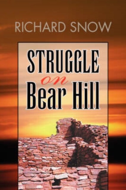 Struggle on Bear Hill (Paperback)