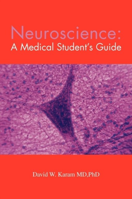 Neuroscience: A Medical Students Guide (Paperback)