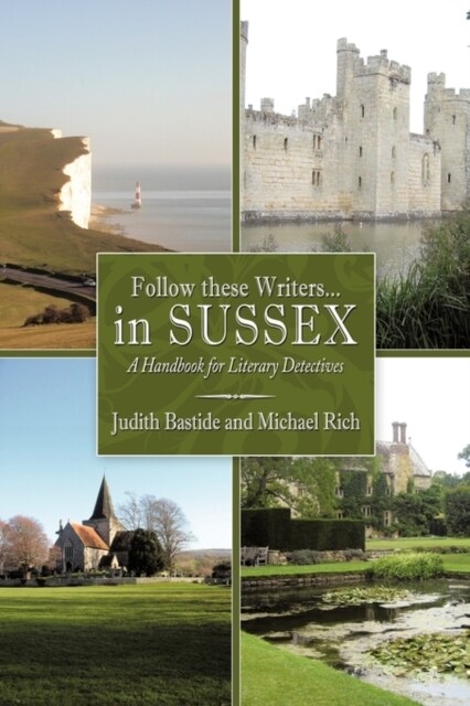 Follow These Writers...in Sussex: A Handbook for Literary Detectives (Paperback)