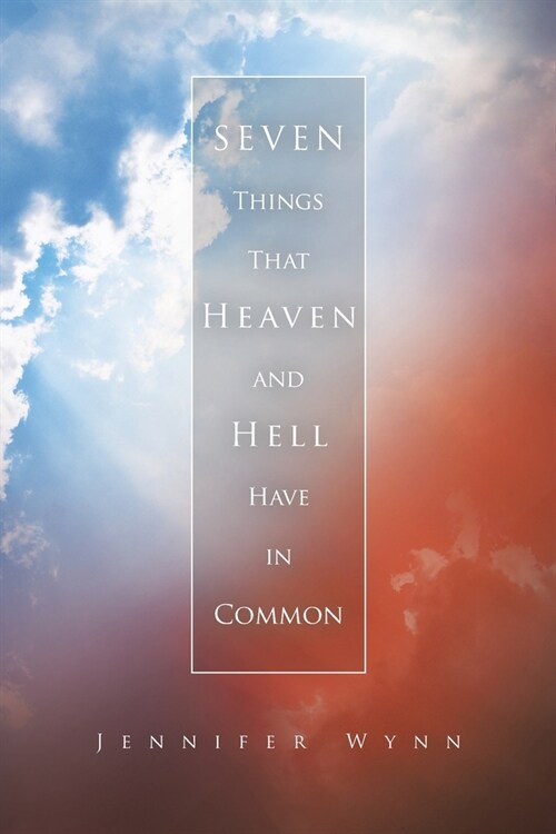 Seven Things That Heaven and Hell Have in Common (Paperback)