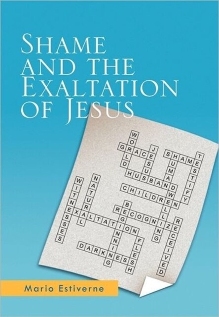 Shame and the Exaltation of Jesus (Paperback)