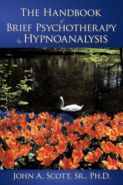 The Handbook of Brief Psychotherapy by Hypnoanalysis (Paperback)