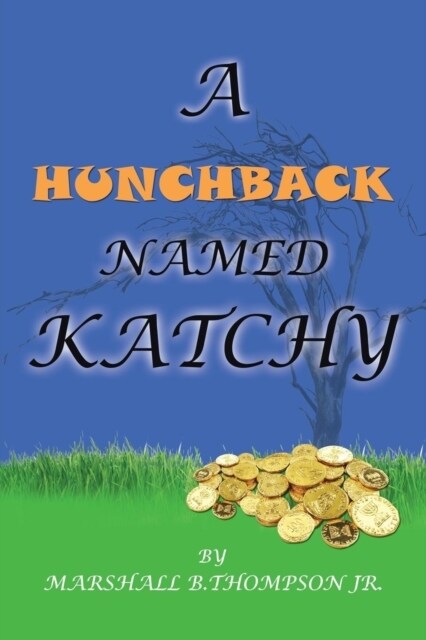 A Hunchback Named Katchy (Paperback)