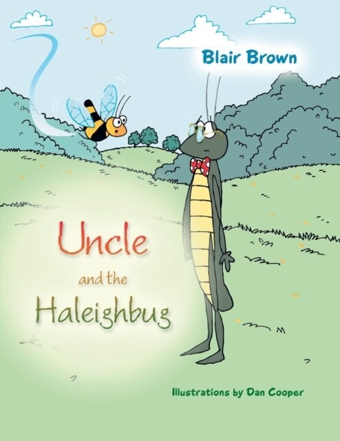 Uncle and the Haleighbug (Paperback)