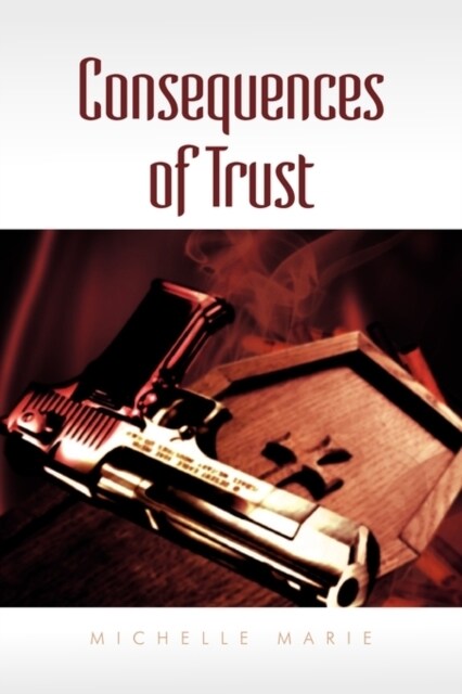 Consequences of Trust (Paperback)