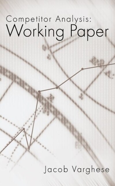 Competitor Analysis: Working Paper (Paperback)