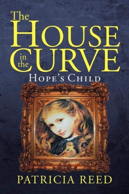 The House in the Curve: Hopes Child (Paperback)