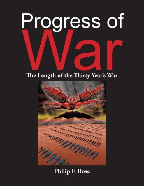 Progress of War: The Length of the Thirty Years War (Paperback)