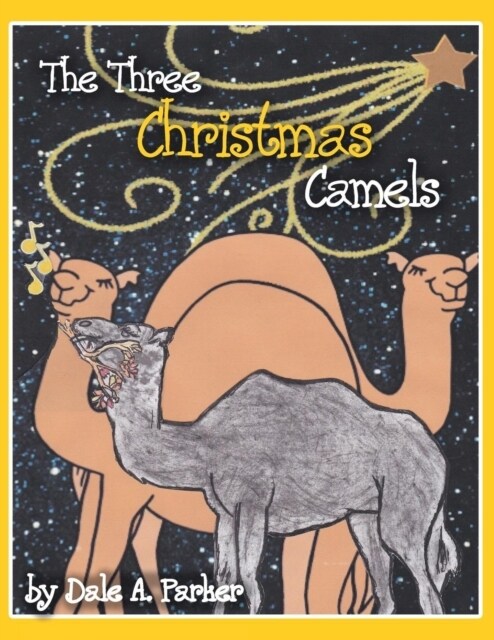 The Three Christmas Camels (Paperback)