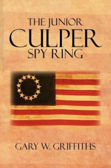 The Junior Culper Spy Ring (Paperback)
