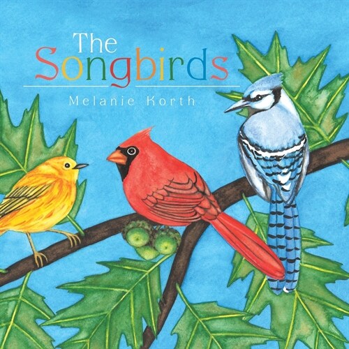 The Songbirds (Paperback)