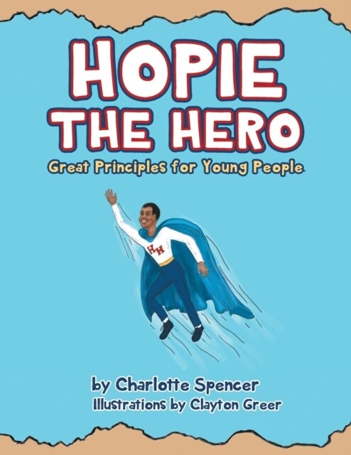 Hopie the Hero: Great Principles for Young People (Paperback)