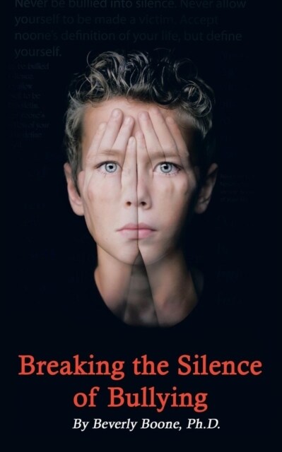 Breaking the Silence of Bullying (Paperback)