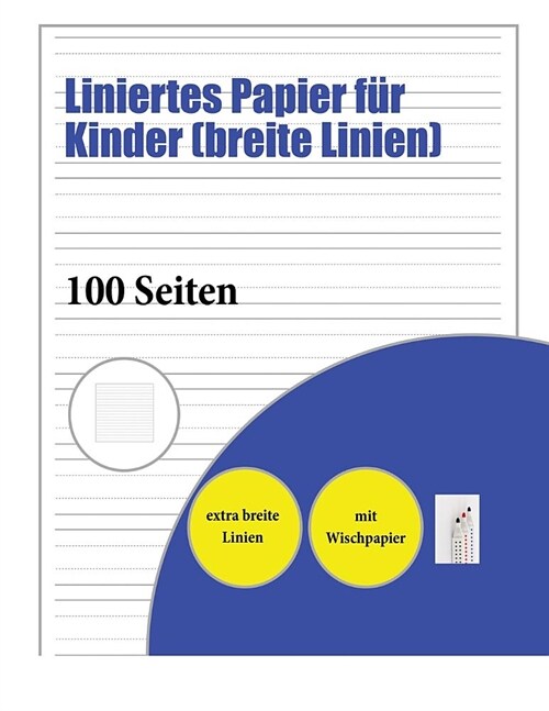 Liniertes Papier für Kinder (breite Linien) (Paperback)
