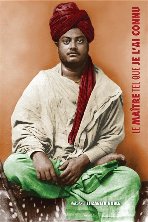 Swami Vivekananda, le Ma?re tel que je lai connu (Paperback, Eco)