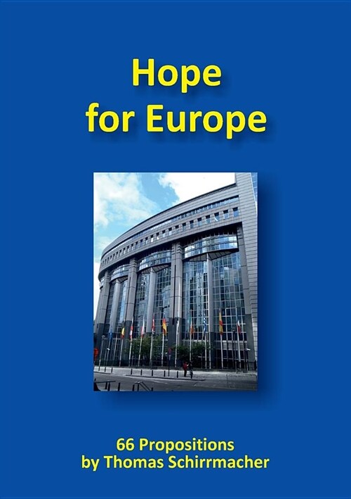 Hope for Europe: 66 Propositions (Paperback)