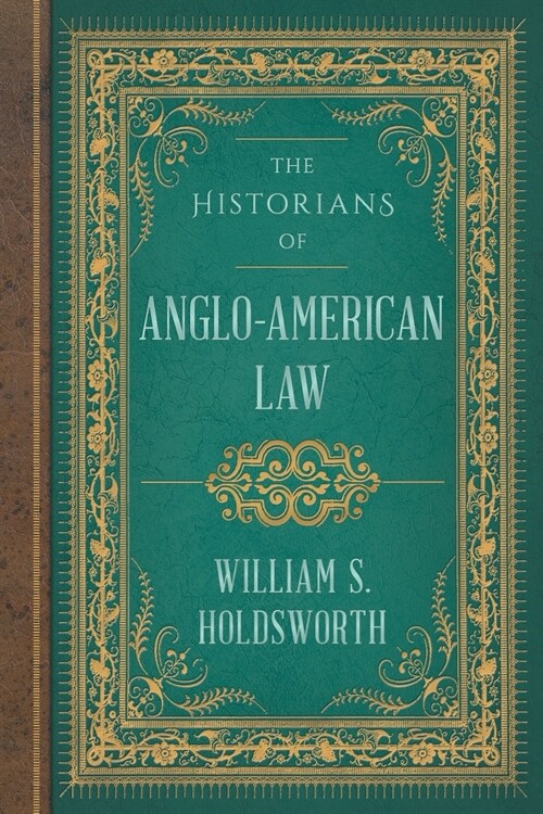 The Historians of Anglo-American Law (Paperback)