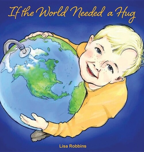 If the World Needed a Hug (Hardcover)