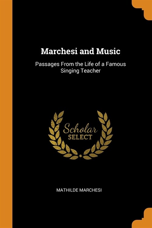 Marchesi and Music (Paperback)