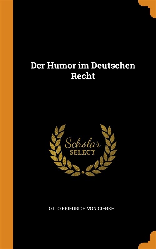 Der Humor im Deutschen Recht (Hardcover)