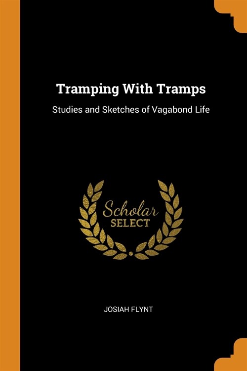 Tramping With Tramps: Studies and Sketches of Vagabond Life (Paperback)