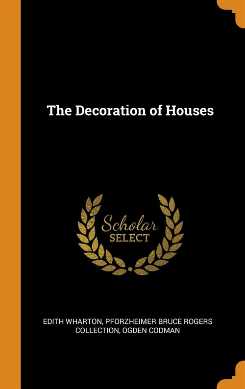 The Decoration of Houses (Hardcover)