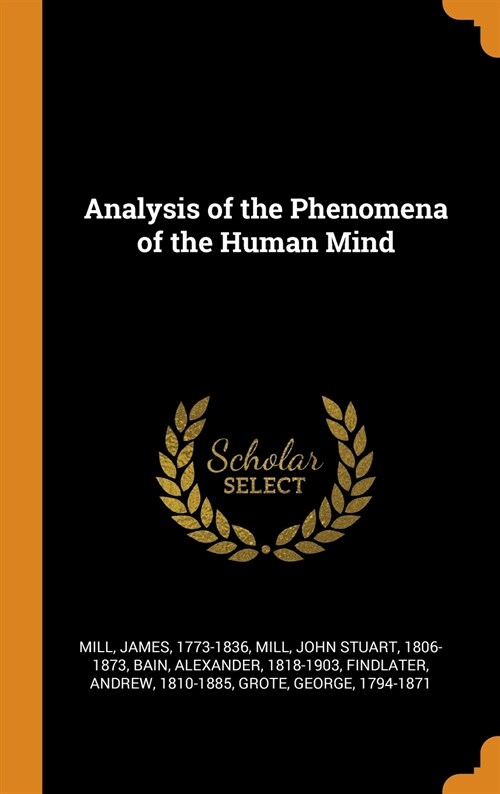 Analysis of the Phenomena of the Human Mind (Hardcover)