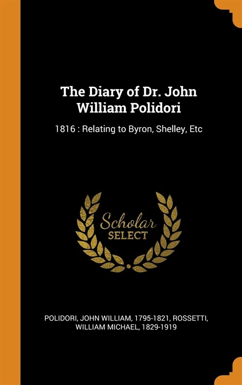 The Diary of Dr. John William Polidori (Hardcover)