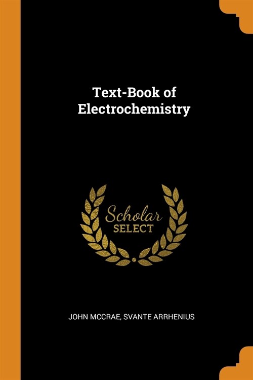 Text-Book of Electrochemistry (Paperback)