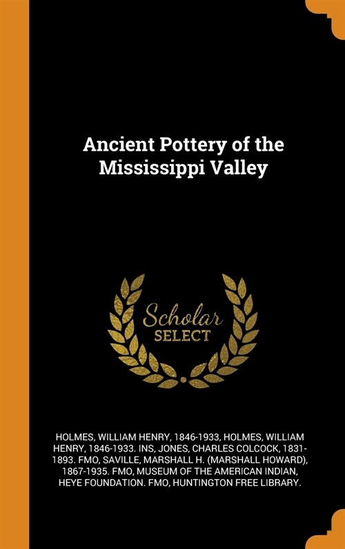 Ancient Pottery of the Mississippi Valley (Hardcover)