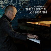(The) Essential Joe Hisaishi Dream Songs