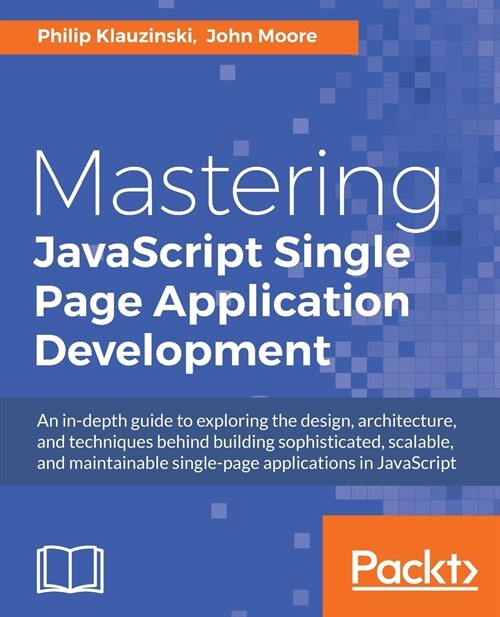 Mastering JavaScript Single Page Application Development (Paperback)