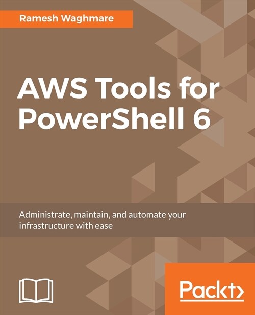 AWS Tools for PowerShell 6 (Paperback)