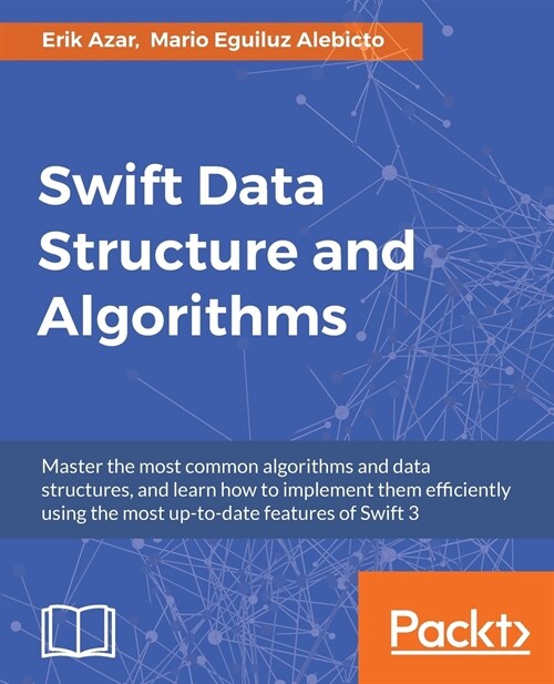 Swift Data Structure and Algorithms (Paperback)