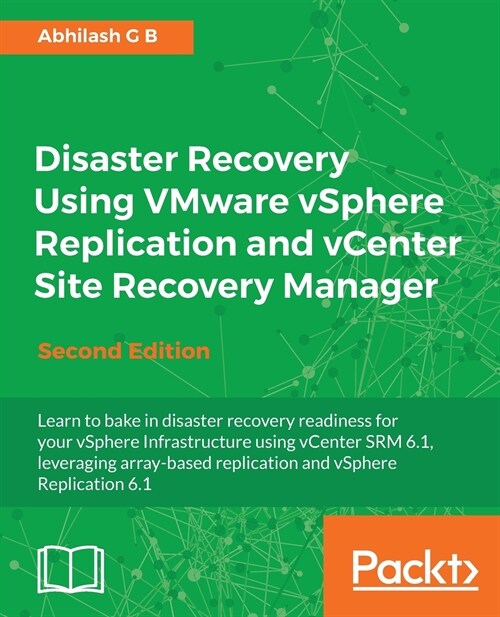 Disaster Recovery Using VMware vSphere Replication and vCenter Site Recovery Manager - (Paperback, 2 Revised edition)