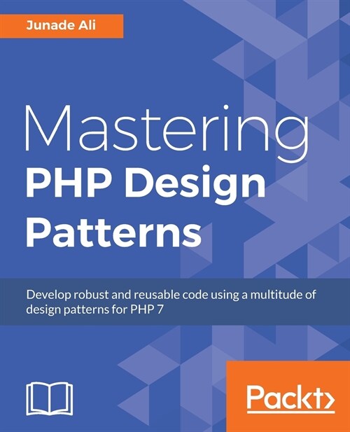 Mastering PHP Design Patterns (Paperback)