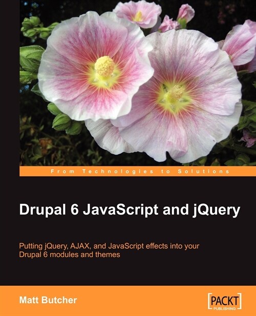 Drupal 6 JavaScript and jQuery (Paperback)