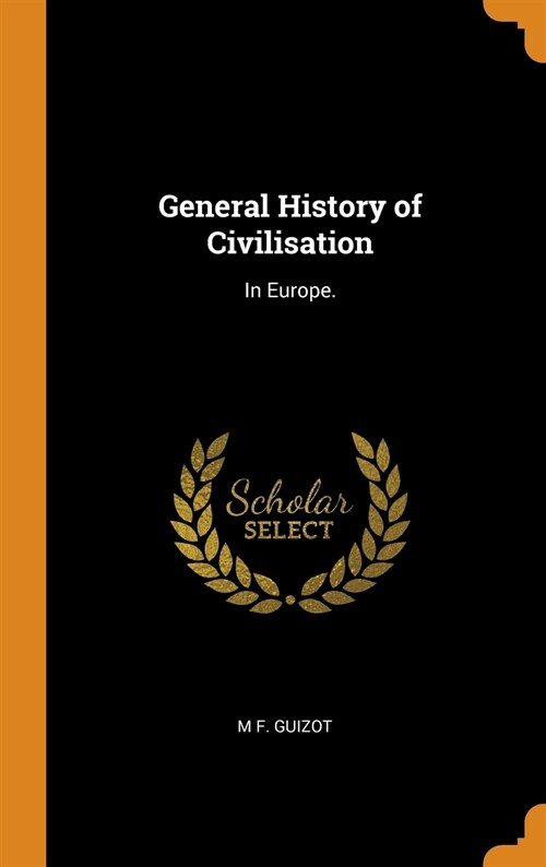 General History of Civilisation: In Europe. (Hardcover)