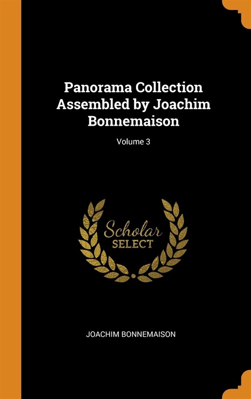 Panorama Collection Assembled by Joachim Bonnemaison; Volume 3 (Hardcover)