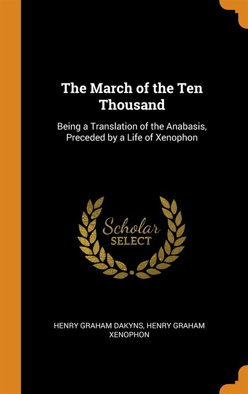 The March of the Ten Thousand (Hardcover)