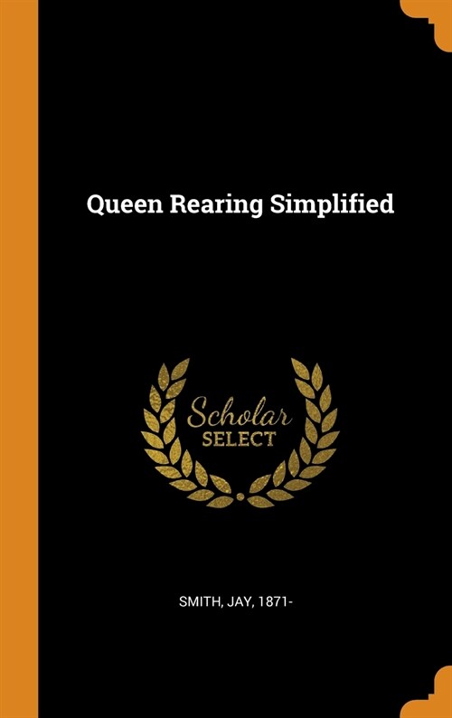 Queen Rearing Simplified (Hardcover)