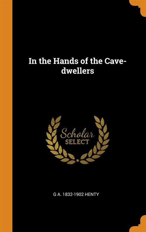 In the Hands of the Cave-dwellers (Hardcover)