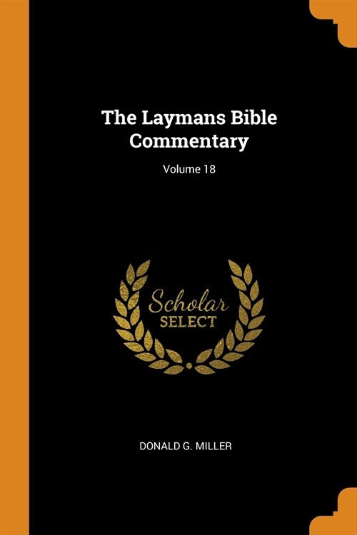 The Laymans Bible Commentary; Volume 18 (Paperback)