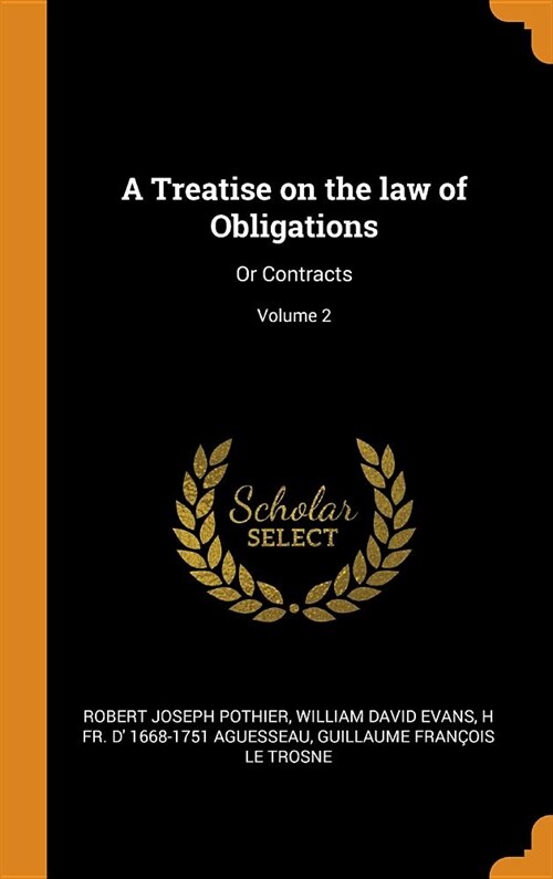 A Treatise on the Law of Obligations: Or Contracts; Volume 2 (Hardcover)