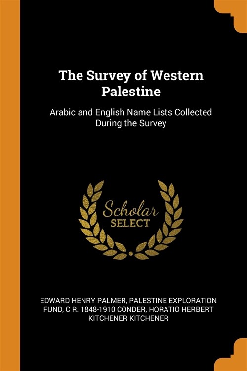 The Survey of Western Palestine (Paperback)