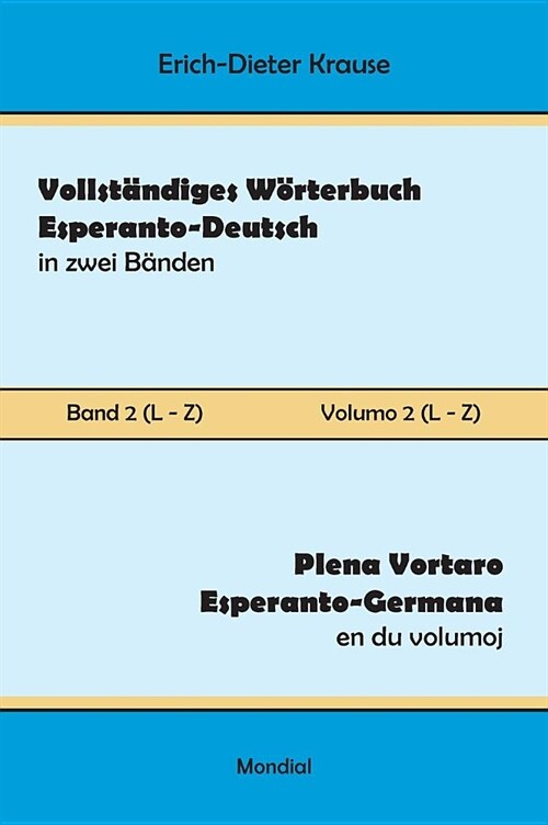 Vollst?diges W?terbuch Esperanto-Deutsch in Zwei B?den, Band 2 (L - Z) (Hardcover)