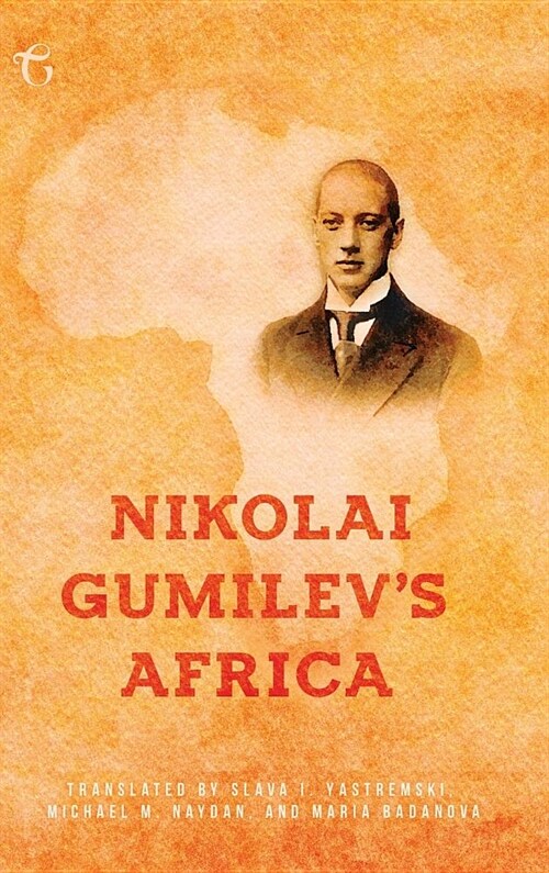 Nikolai Gumilevs Africa (Hardcover)